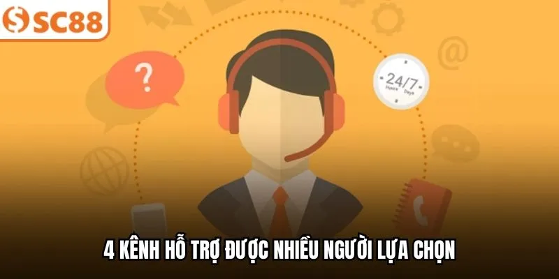 4 kênh hỗ trợ được nhiều người lựa chọn